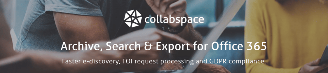 Collabware Reveals Collabspace Cloud Archive, Search & Export Solution